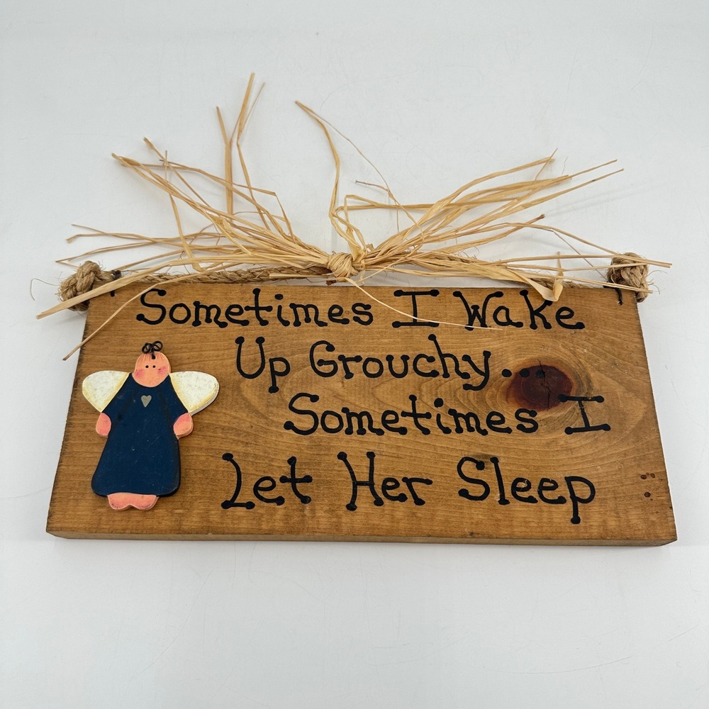 Handmade Wooden Wall Plaque Sometimes I Wake Up Grouchy Angel Rustic Sign